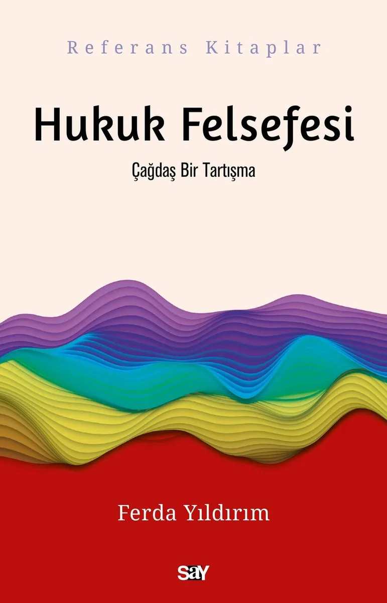 Hukuk Felsefesi Çağdaş Bir Tartışma