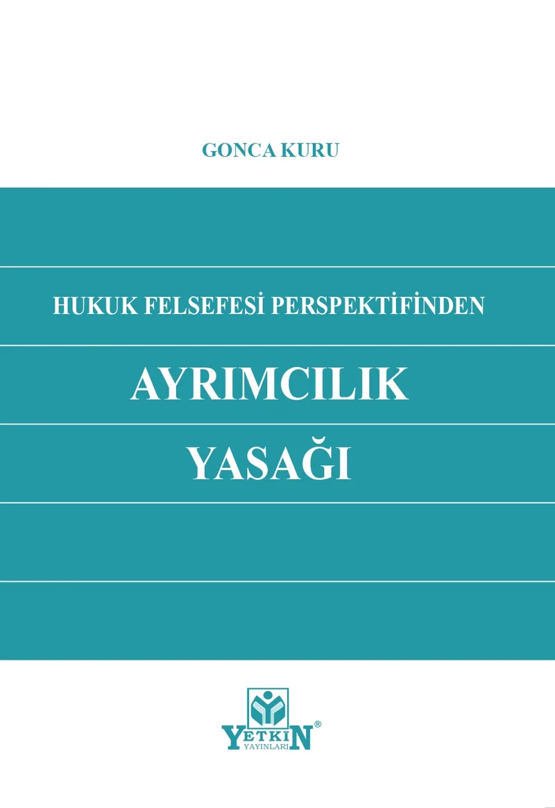 Hukuk Felsefesi Perspektifinden Ayrımcılık Yasağı