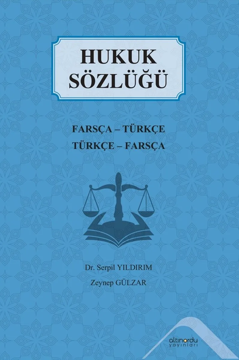 Hukuk Sözlüğü Farsça-Türkçe/Türkçe-Farsça