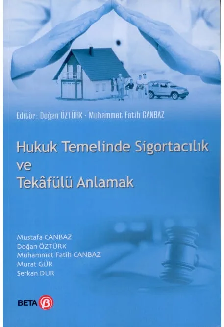 Hukuk Temelinde Sigortacılık ve Tekafülü Anlamak
