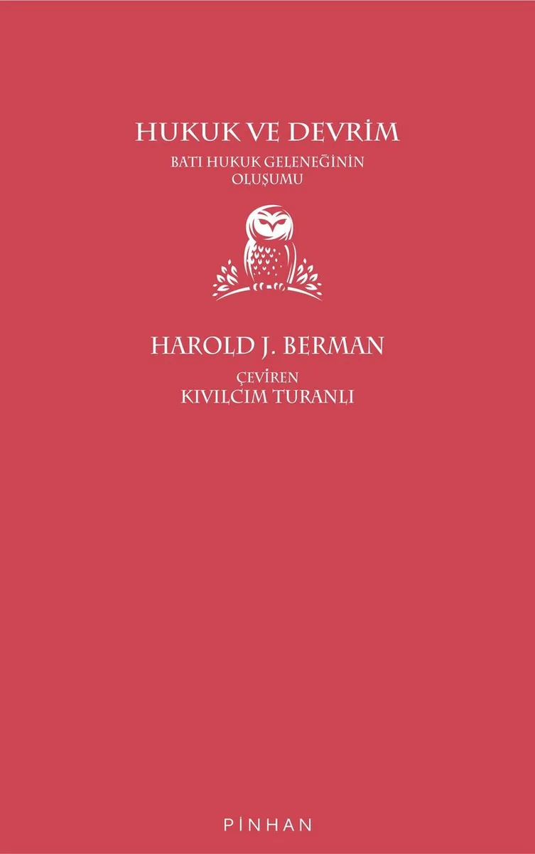 Hukuk ve Devrim Batı Hukuk Geleneğinin Oluşumu