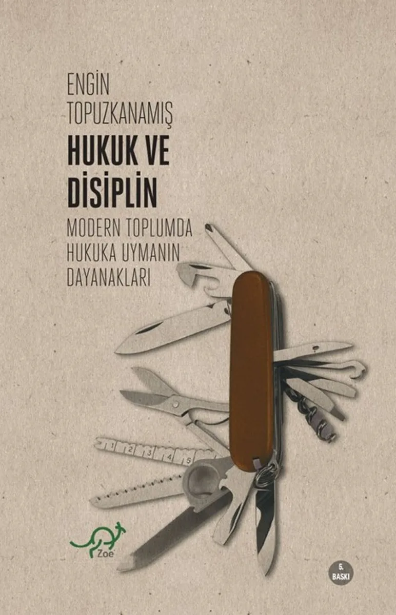 Hukuk ve Disiplin Modern Toplumda Hukuka Uymanın Dayanakları