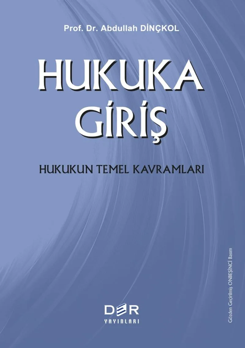 Hukuka Giriş Hukukun Temel Kavramları