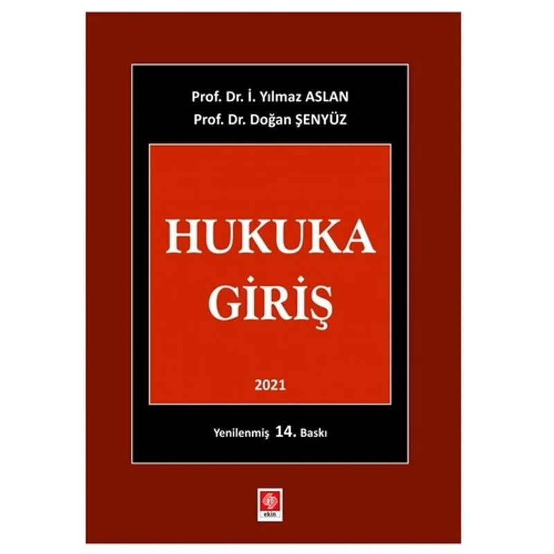 Hukuka Giriş / Prof. Dr. İ. Yılmaz Aslan