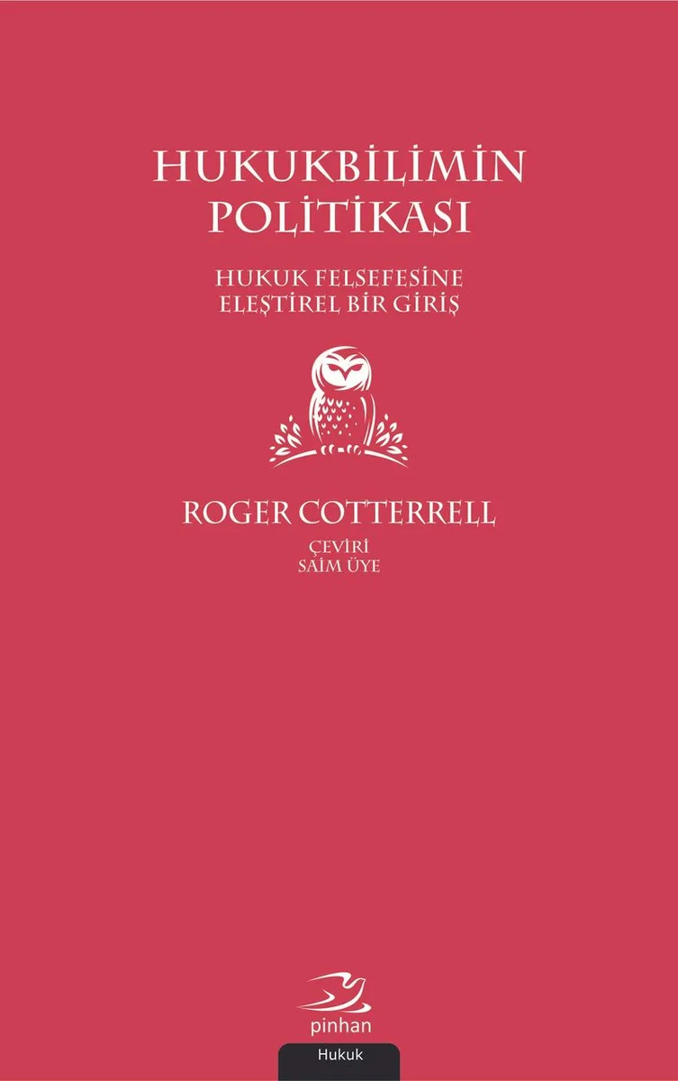Hukukbilimin Politikası Hukuk Felsefesine Eleştirel Bir Giriş