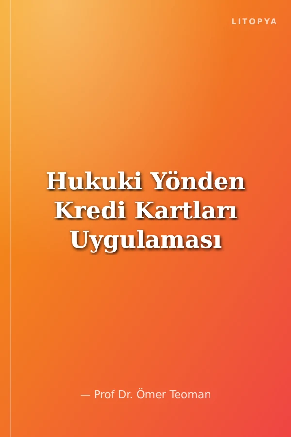 Hukuki Yönden Kredi Kartları Uygulaması
