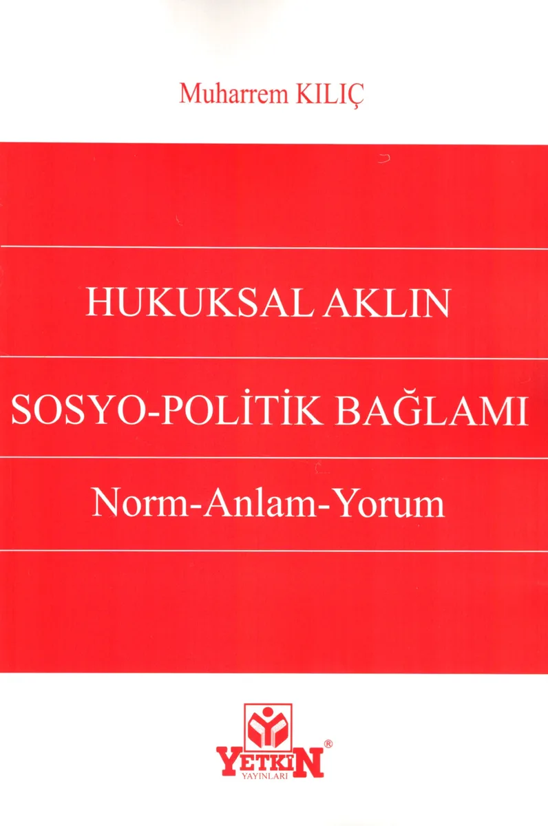 Hukuksal Aklın Sosyo-Politik Bağlamı