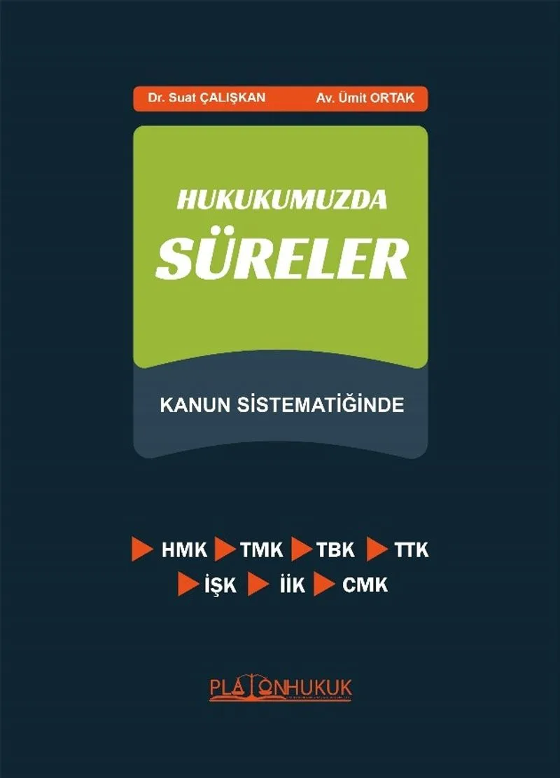 Hukukumuzda Süreler Kanun Sistematiğinde