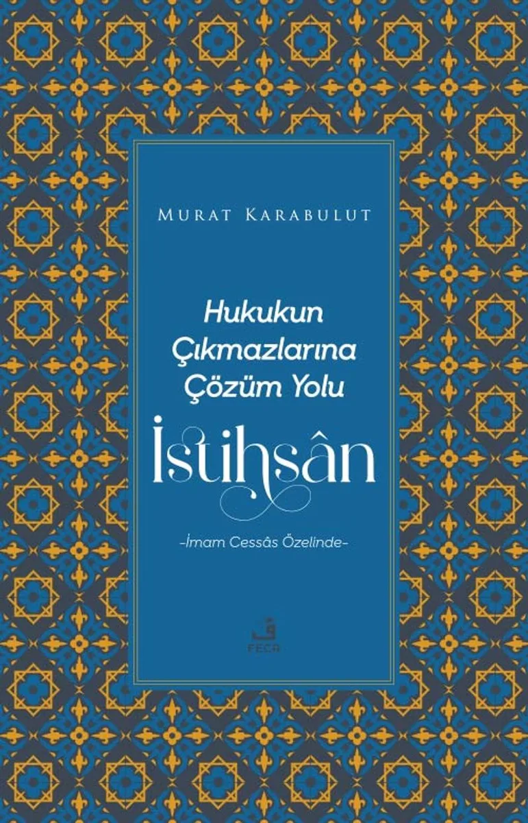 Hukukun Çıkmazlarına Çözüm Yolu İstihsan