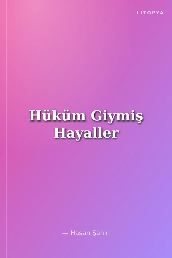 Hüküm Giymiş Hayaller