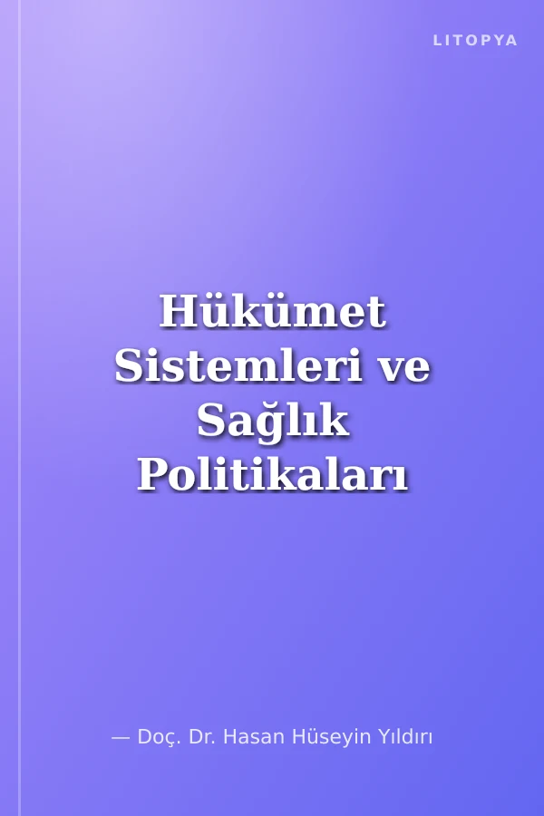 Hükümet Sistemleri ve Sağlık Politikaları