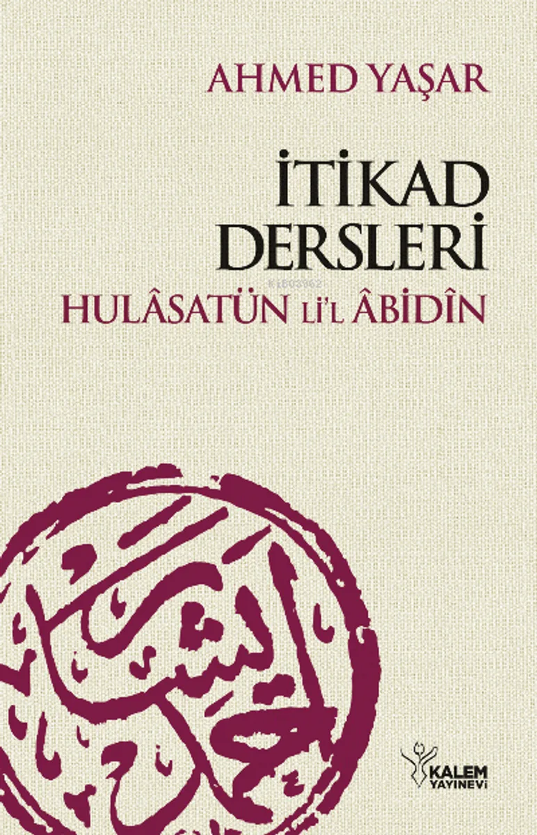 Hulasatü'l Abidin İtikad Dersleri