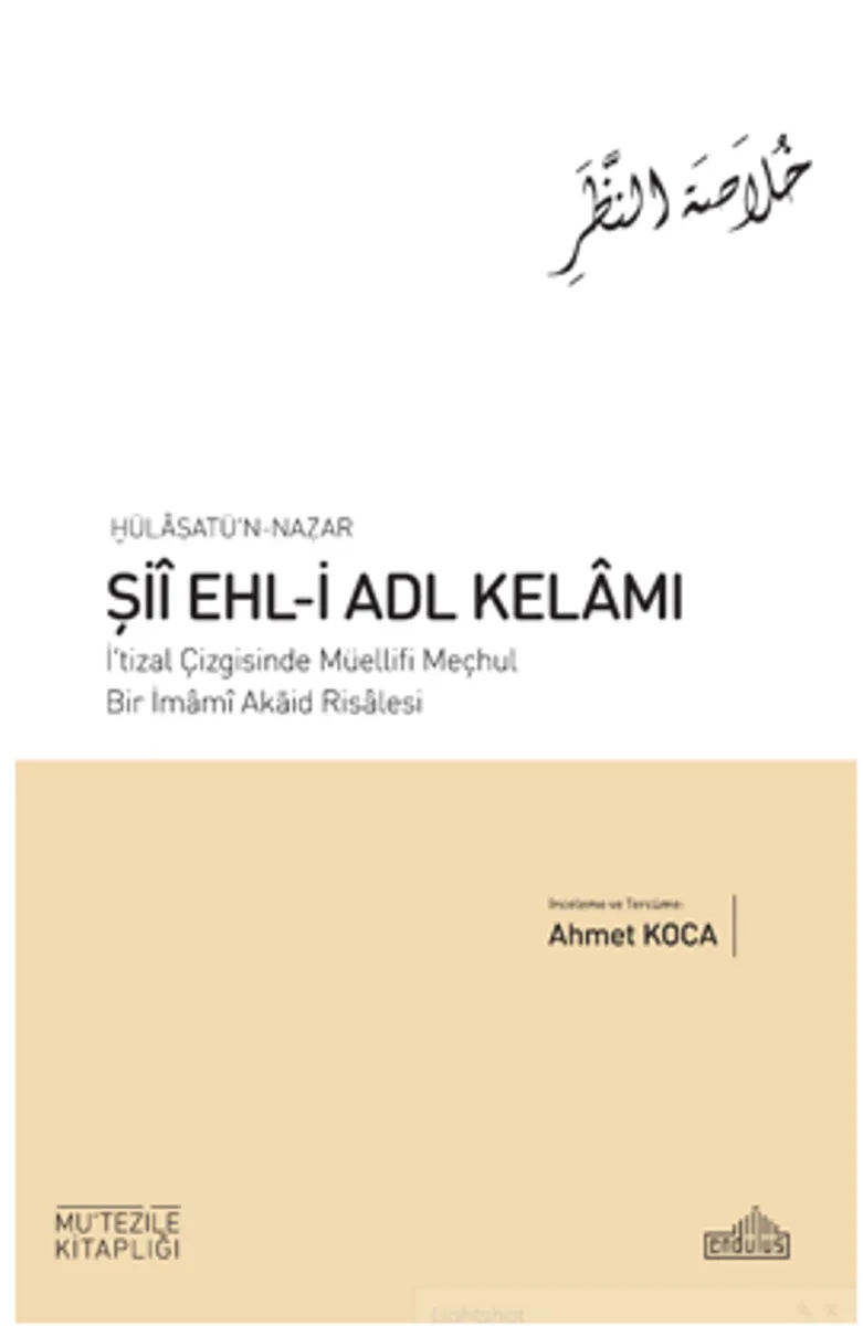 Hülasatü'n Nazar Şii Ehl-İ Adl Kelamı