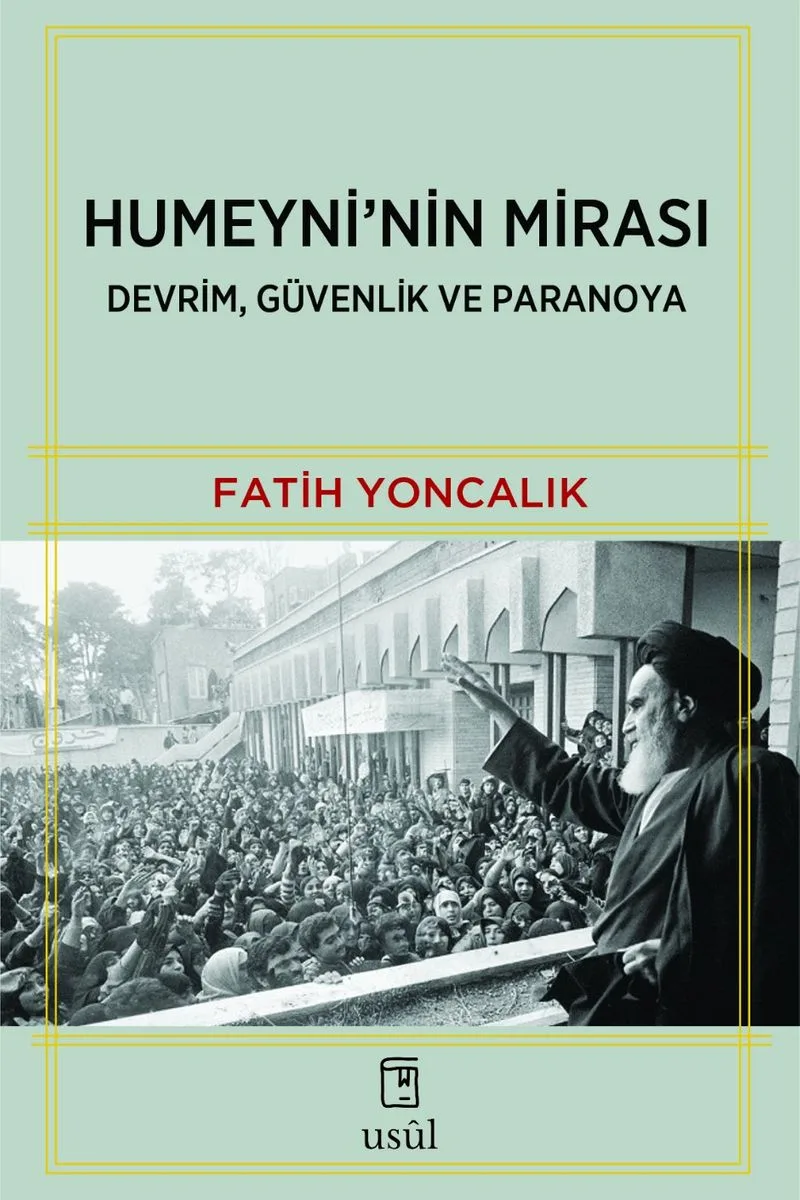 Humeyni'nin Mirası Devrim, Güvenlik ve Paranoya