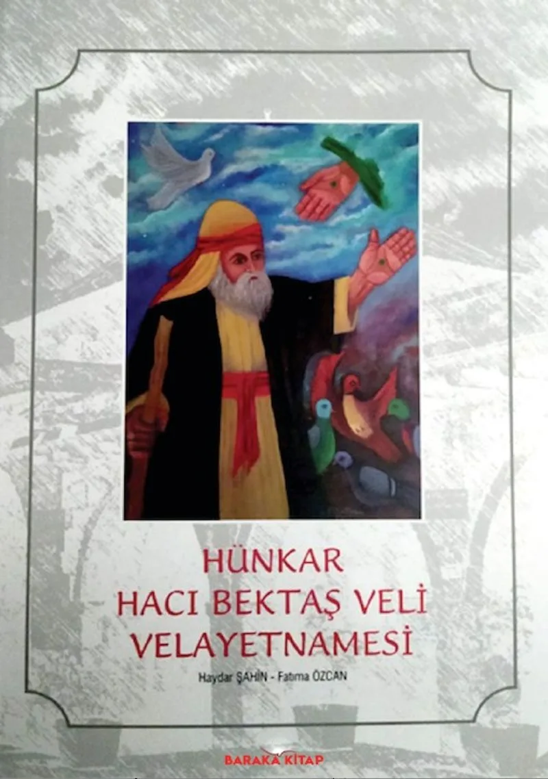 Hünkar Hacı Bektaş Veli Velayetnamesi