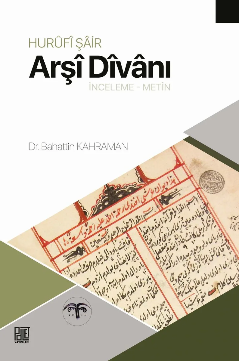Hur&ucirc;f&icirc; Şair Arş&icirc; D&icirc;vanı (İnceleme &ndash; Metin)