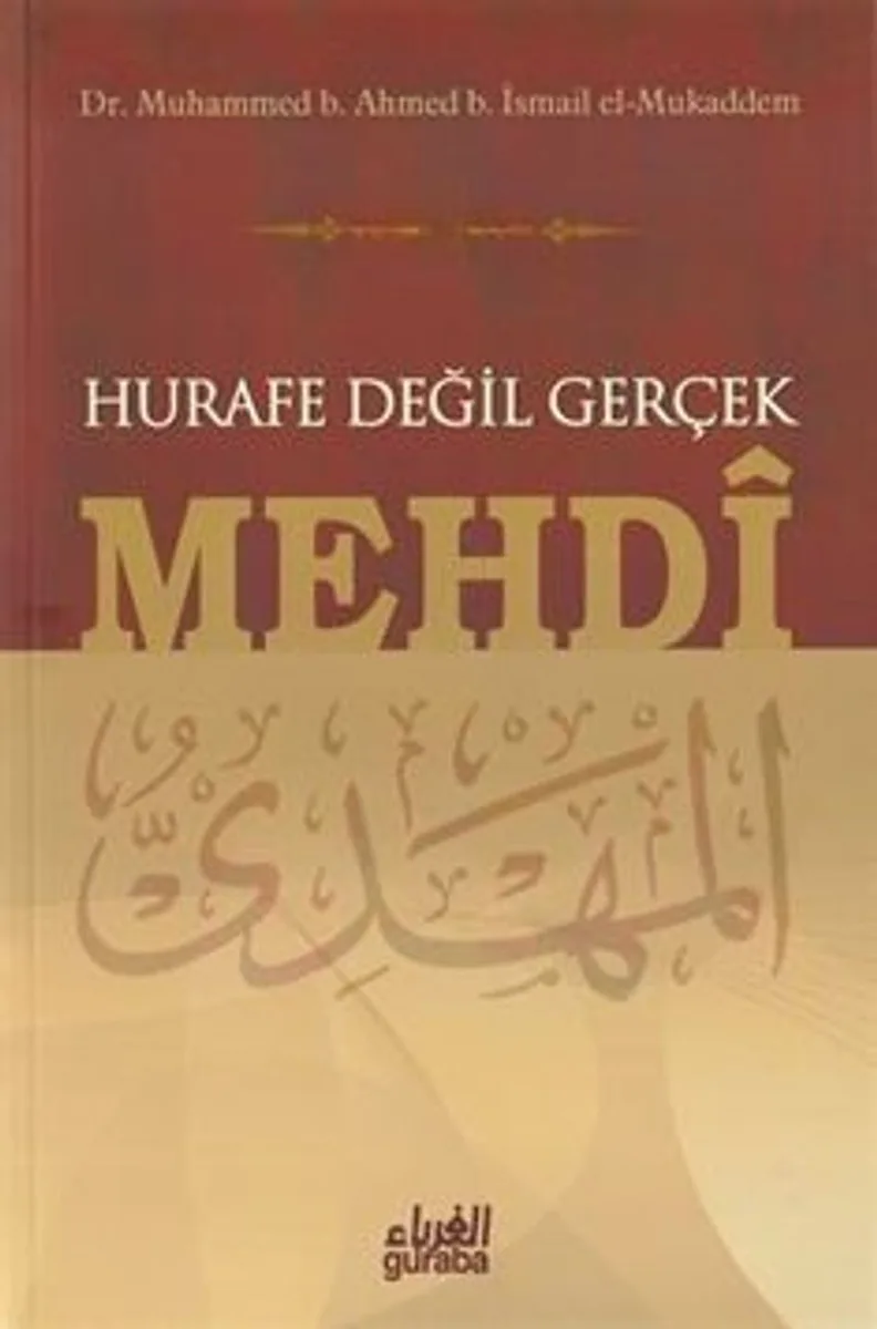 Hurafe Değil Gerçek Mehdi