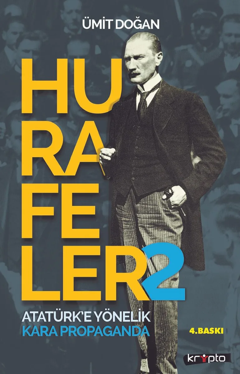 Hurafeler 2 / Atatürk'e Yönelik Kara Propaganda