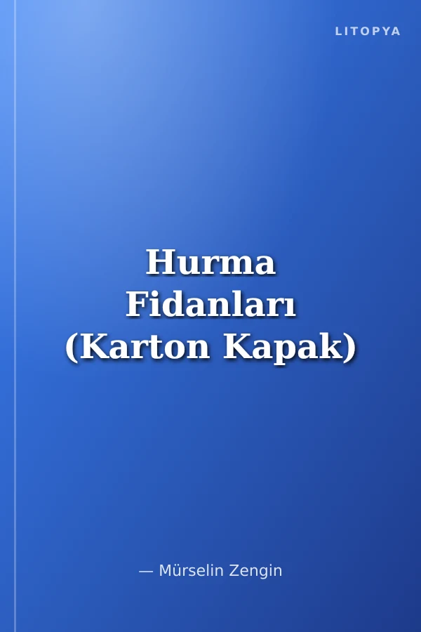 Hurma Fidanları (Karton Kapak)