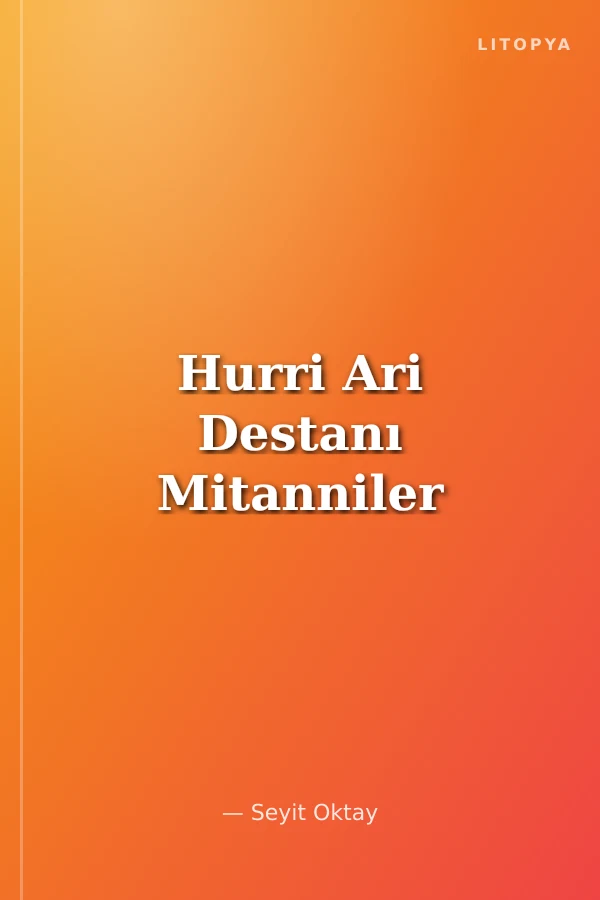 Hurri Ari Destanı Mitanniler