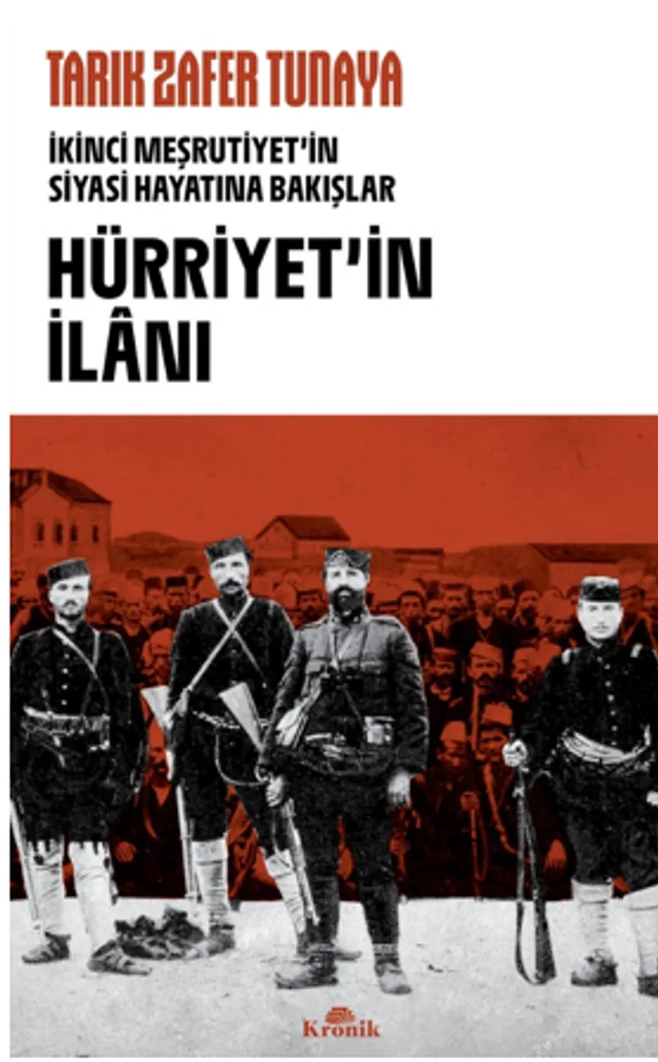 Hürriyetin İlanı / İkinci Meşrutiyet'in Siyas&icirc; Hayatına Bakışlar