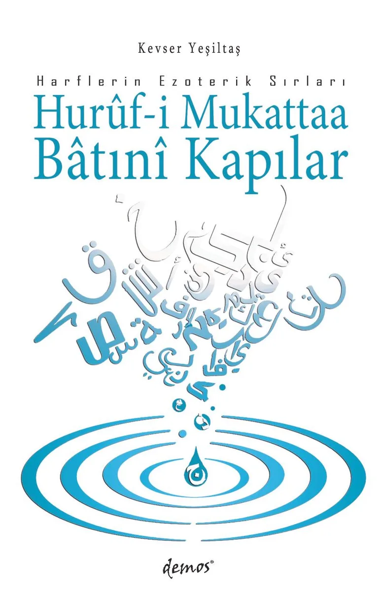 Hurûf-i Mukattaa Bâtinî Kapılar Harflerin Ezoterik Sırları