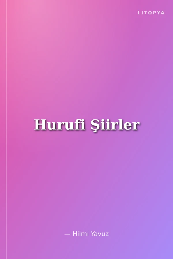 Hurufi Şiirler