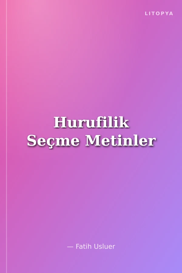 Hurufilik Seçme Metinler