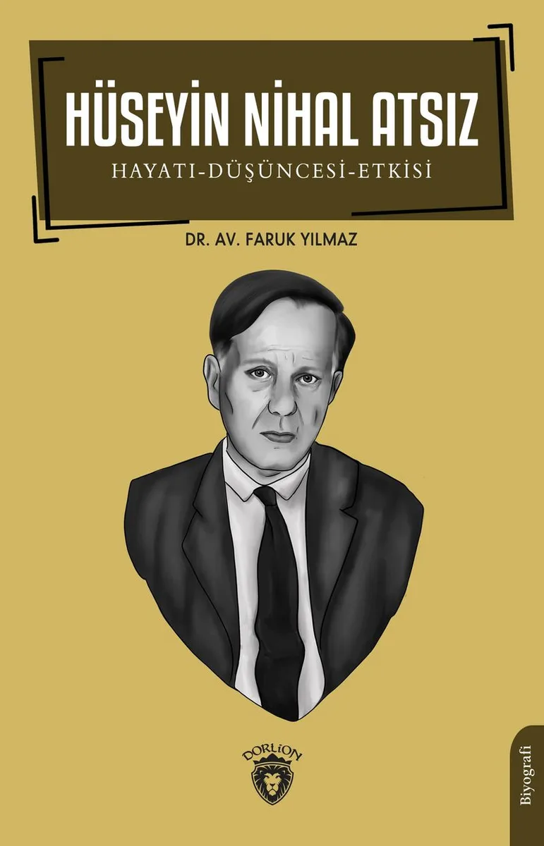 Hüseyin Nihal Atsız Hayatı-Düşüncesi-Etkisi