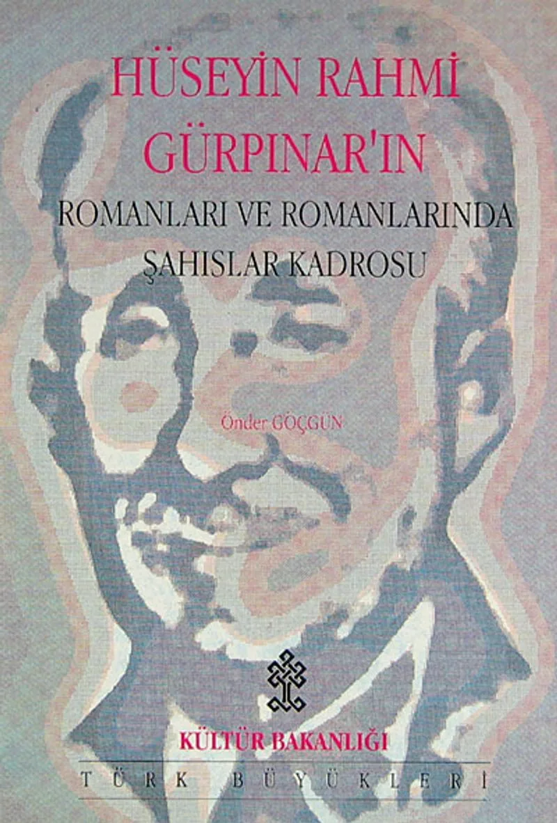 Hüseyin Rahmi Gürpınar'ın Romanları ve Romanlarında Şahıslar Kadrosu (Ürün Kodu:1-D-15)