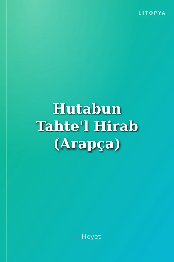 Hutabun Tahte'l Hirab (Arapça)