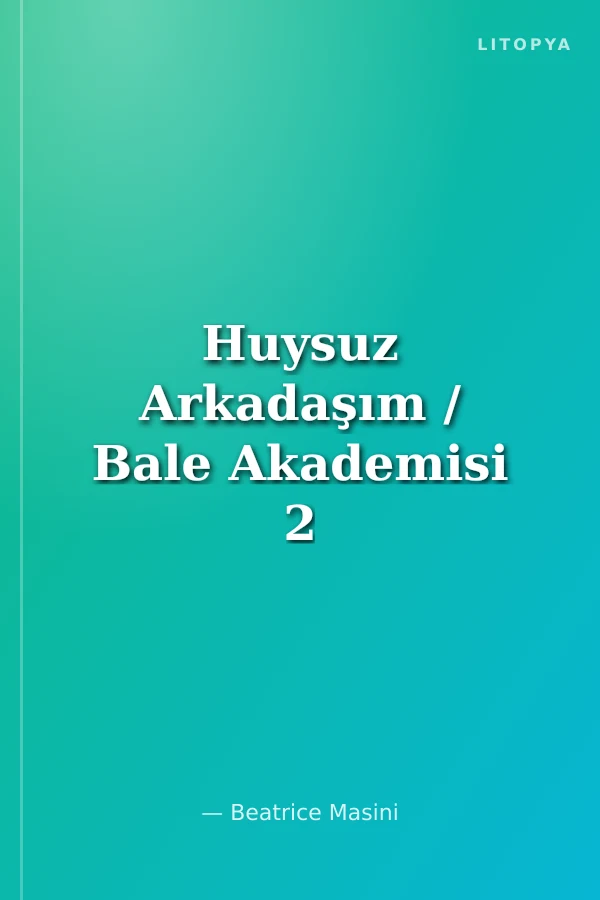 Huysuz Arkadaşım / Bale Akademisi 2