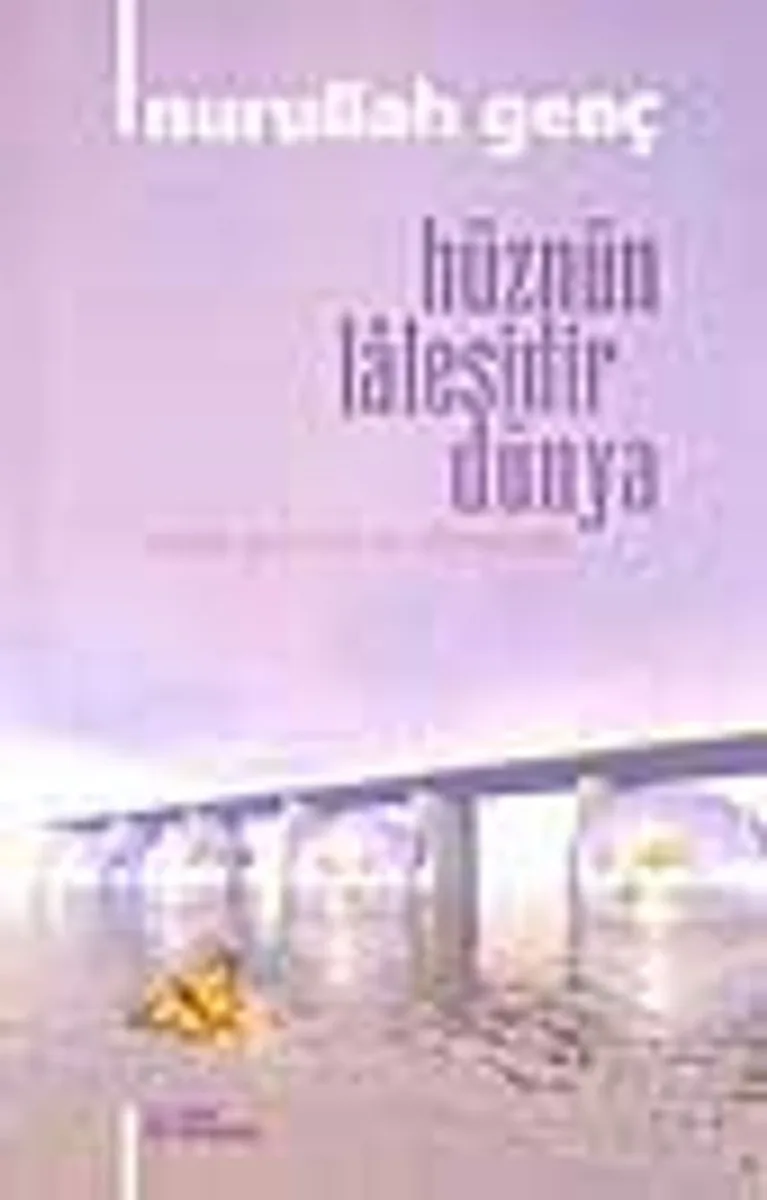 Hüznün Lalesidir Dünya (Albümdeki Şiirler)