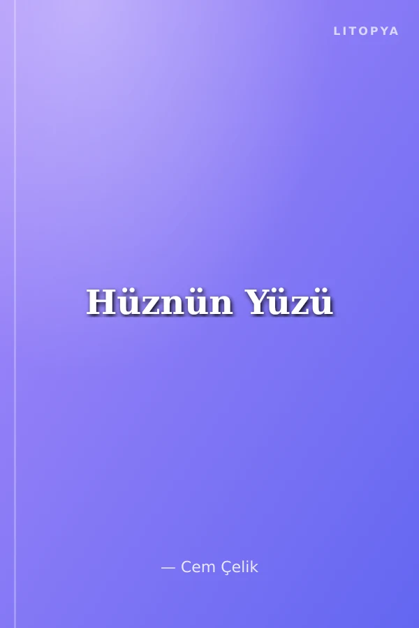 Hüznün Yüzü