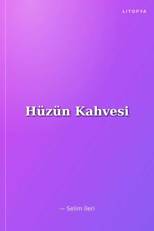 Hüzün Kahvesi