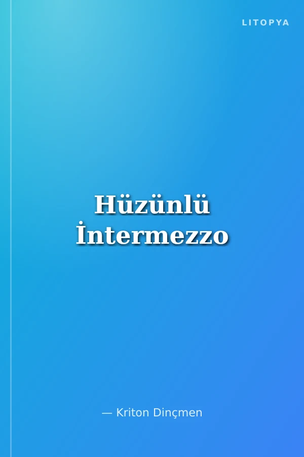 Hüzünlü İntermezzo