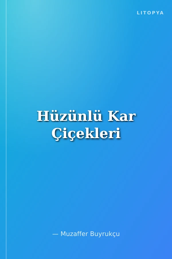 Hüzünlü Kar Çiçekleri