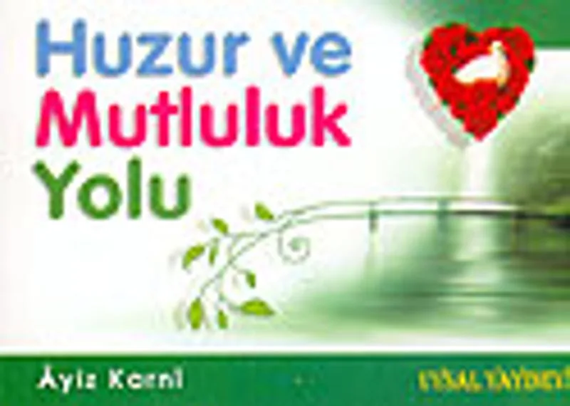 Huzur ve Mutluluk Yolu cep boy