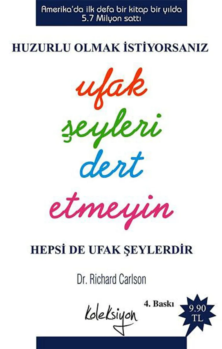 Huzurlu Olmak İstiyorsanız Ufak Şeyleri Dert Etmeyin Hepsi de Ufak Şeyler (cep boy)