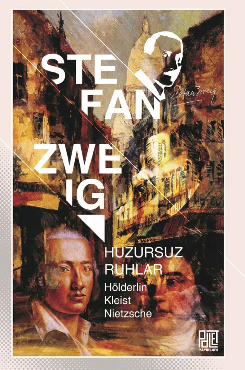 Huzursuz Ruhlar Hölderlin, Kleist, Nietzsche