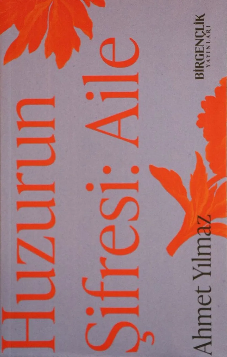 Huzurun Şifresi: Aile