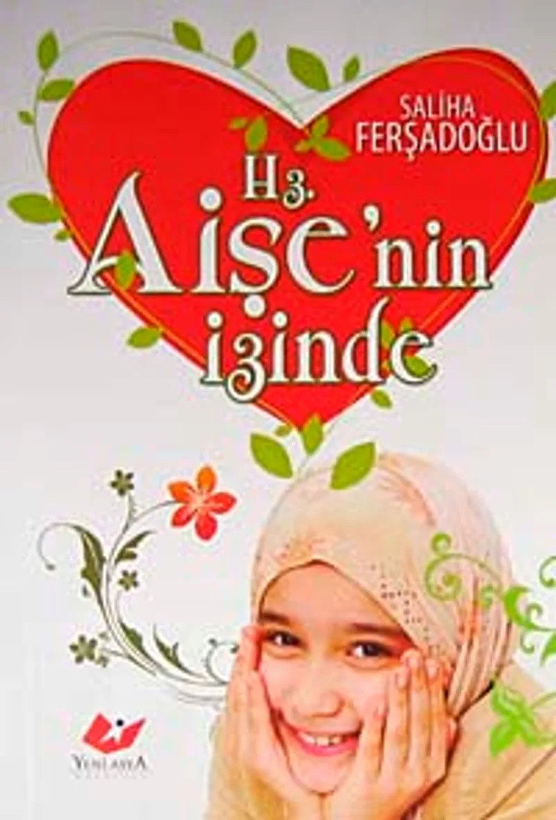 Hz. Aişe'nin İzinde