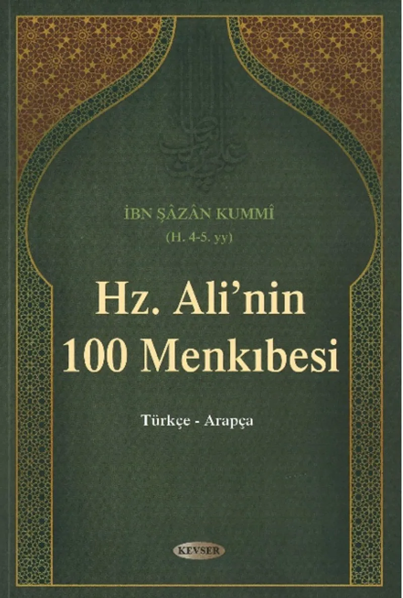 Hz. Ali&acute;Nin 100 Menkıbesi (Türkçe - Arapça)