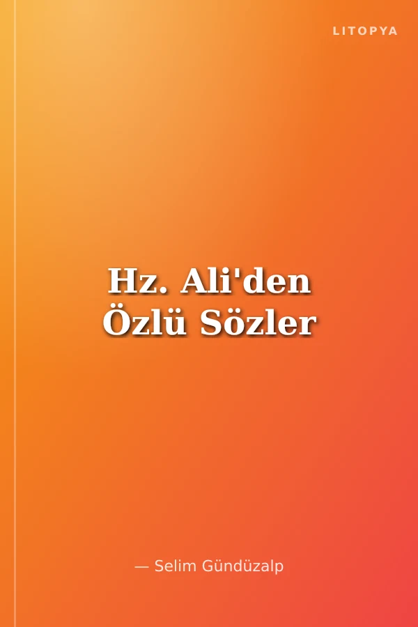Hz. Ali'den Özlü Sözler