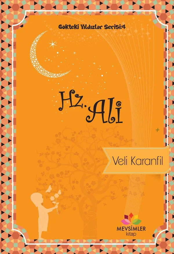 Hz. Ali / Gökteki Yıldızlar Serisi 4