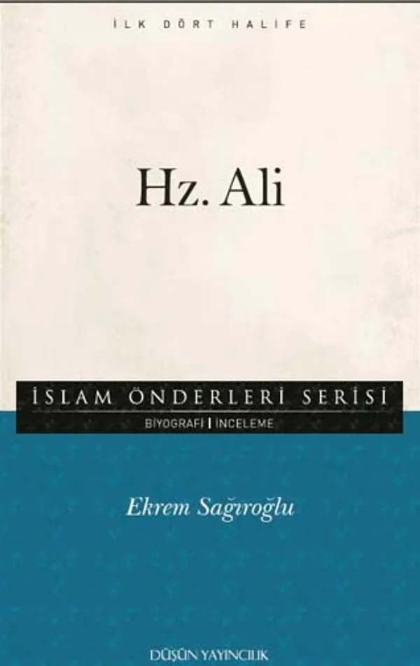 Hz. Ali / İslam Önderleriş Serisi