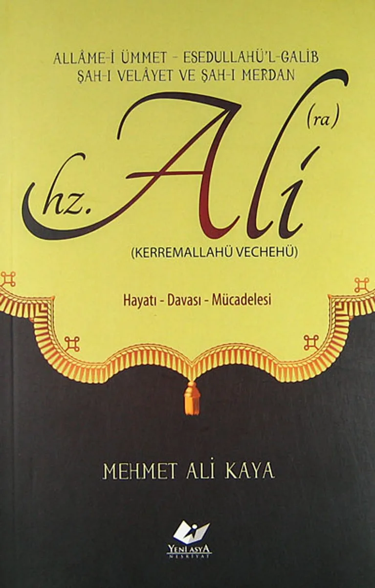 Hz. Ali (Kerremalahü Vechehü) Hayatı-Davası-Mücadelesi