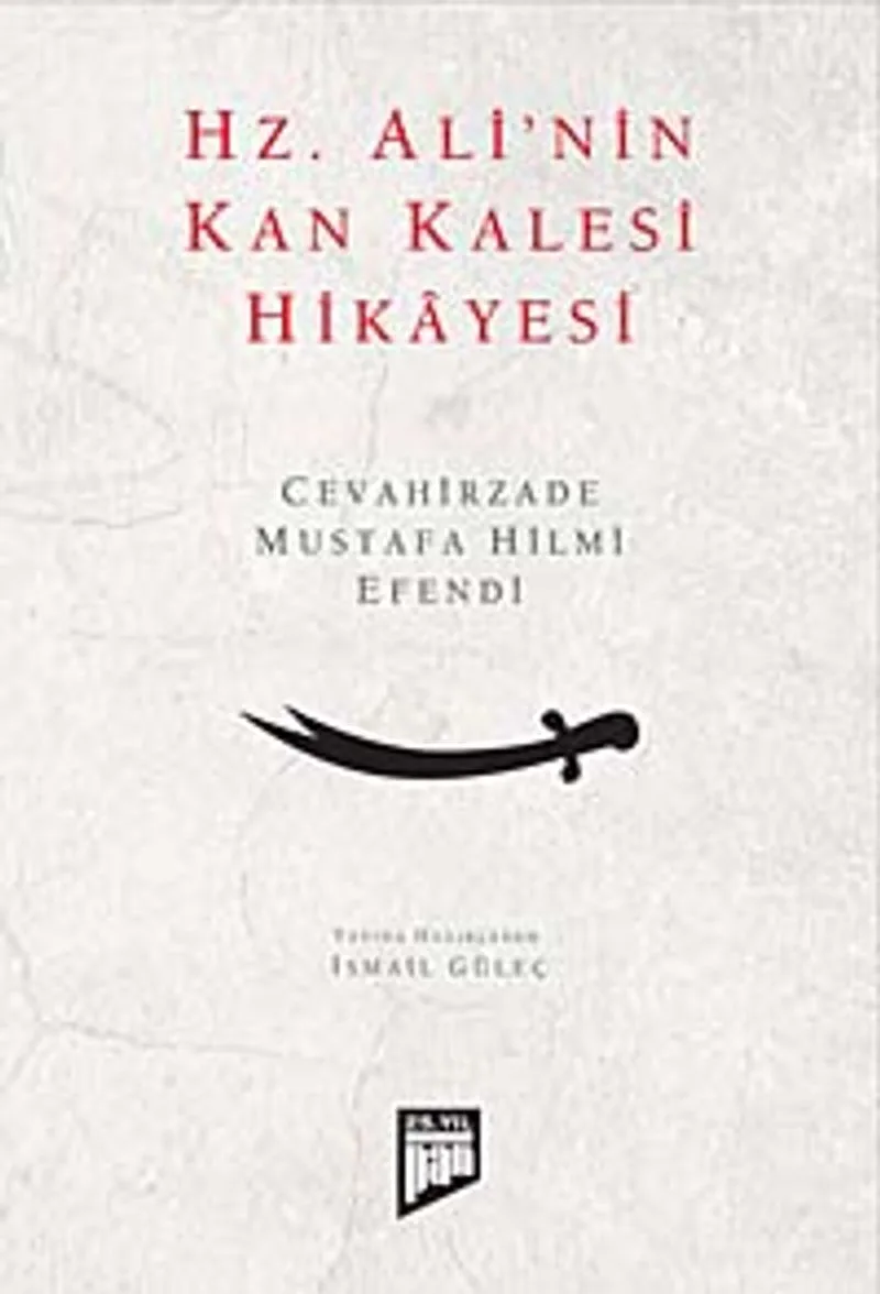 Hz. Ali'nin Kan Kalesi Hikayesi