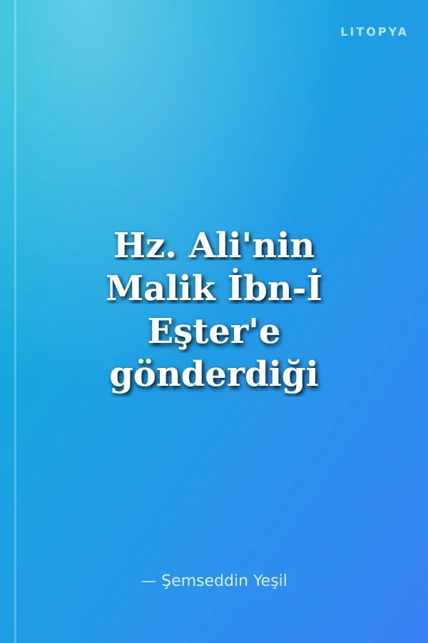 Hz. Ali'nin Malik İbn-İ Eşter'e gönderdiği Emirname (cep boy)