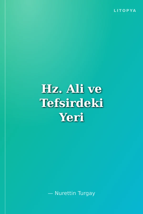Hz. Ali ve Tefsirdeki Yeri